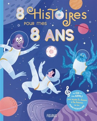8 histoires pour mes 8 ans (+ CD) Livre avec un CD audio offert