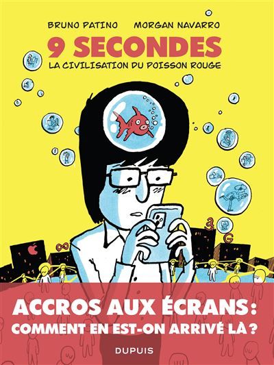9 secondes, la civilisation du poisson rouge Petit traité sur le marché de l’attention