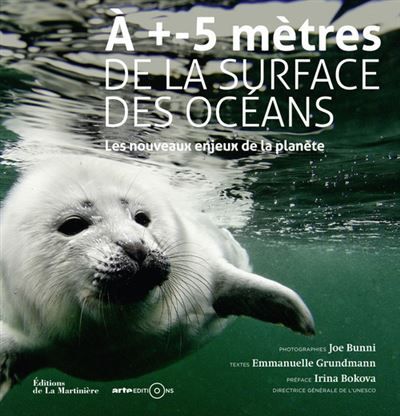 À +- 5 mètres de la surface des océans Les Nouveaux enjeux de la planète - Joe Bunni