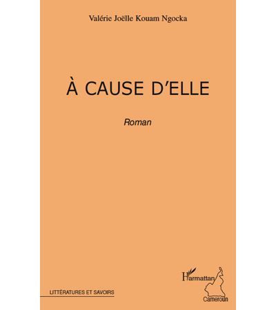 A cause d'elle   roman