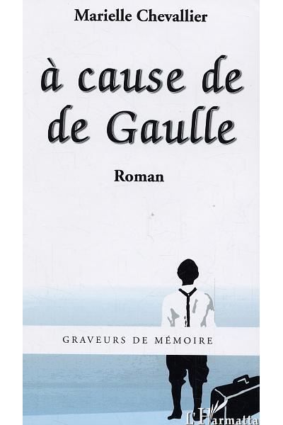 A cause de De Gaulle Roman