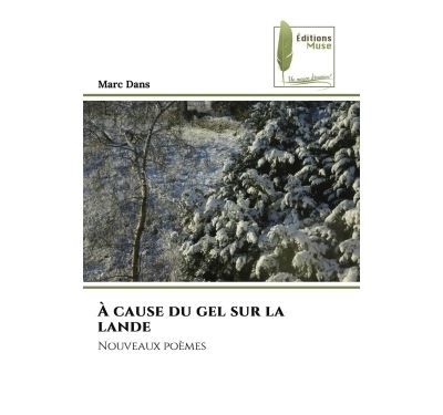 À cause du gel sur la lande Nouveaux poèmes