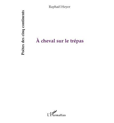 A cheval sur le trépas
