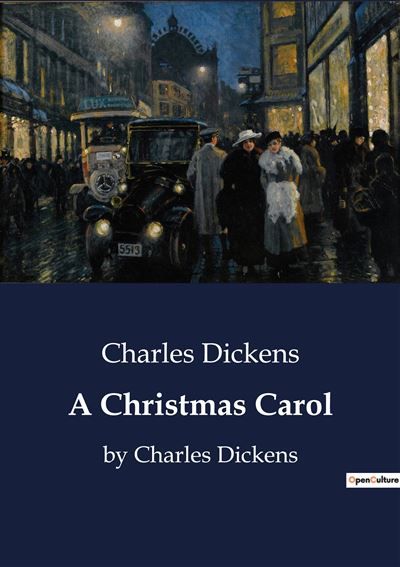 A Christmas Carol By Charles Dickens