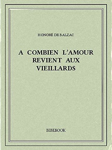A combien l’amour revient aux vieillards