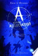 A comme Association (Tome 1) - La pâle lumière des ténèbres