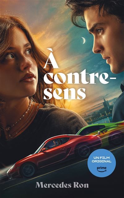 À contre-sens - le roman à l'origine du film sur Prime Video Inclus Tome 1 et Tome 2