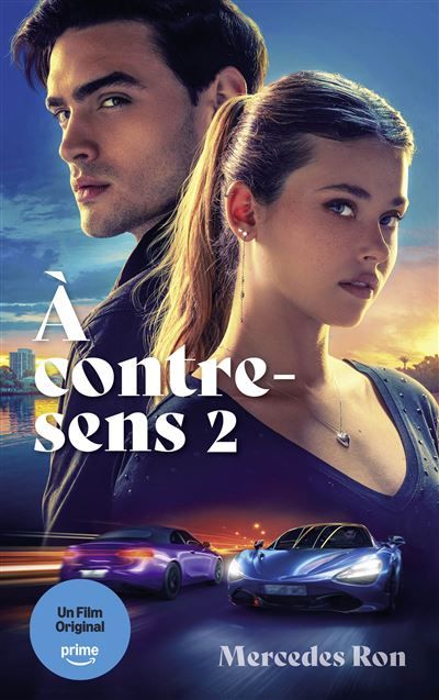 À contre-sens - tome 2 - le roman à l'origine du 2e film sur Prime Video Inclus Tome 3 et Tome 4