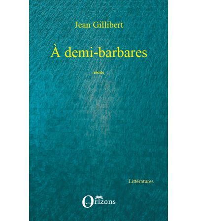 A demi-barbares Récits