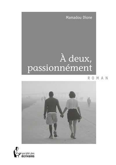 Couverture de À deux, passionnément par Mamadou Dione