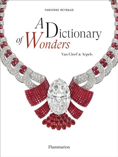 A Dictionary of Wonders : Van Cleef & Arpels