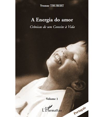 A energia do amor Volume 1