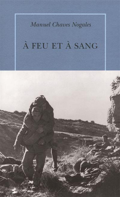 À feu et à sang Héros, brutes et martyrs d'Espagne