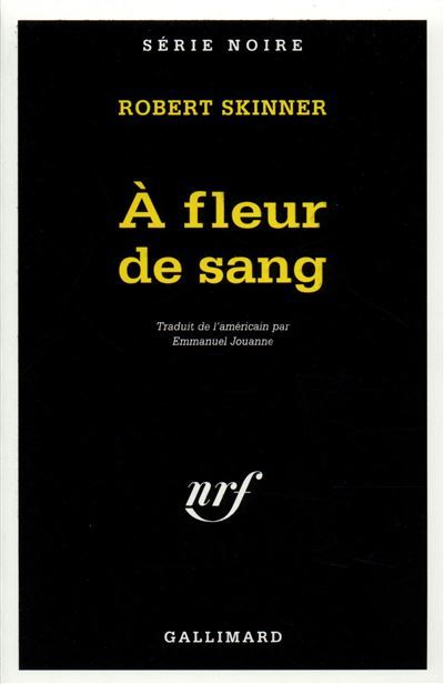 À fleur de sang  - Skin Deep, Blood Red