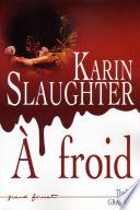 Couverture de A froid par Karin Slaughter