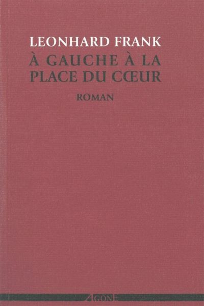 À gauche à la place du cœur Œuvres complètes, volume 1