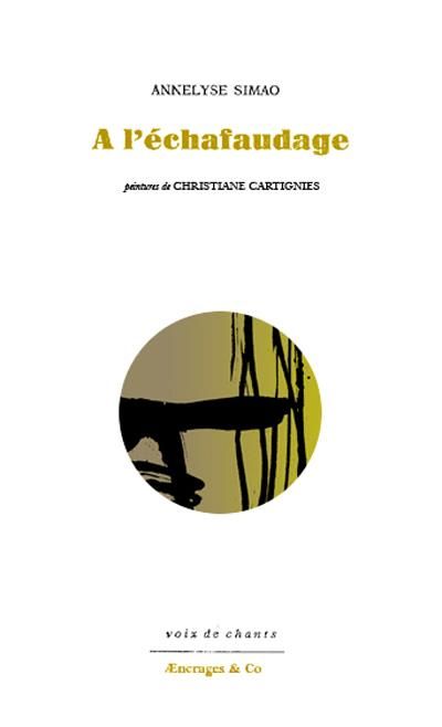 A l'échafaudage