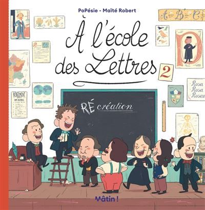 À l'école des lettres - Tome 2 - (Ré)Création - Maïté Robert