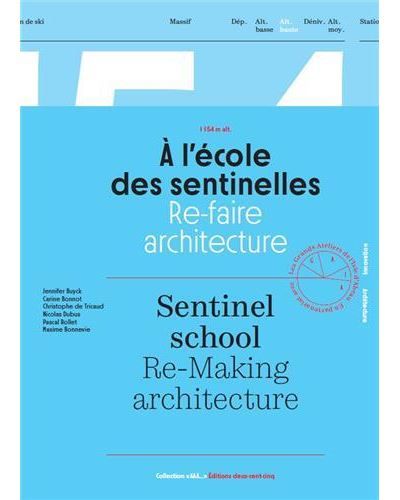 À l'école des sentinelles - re-faire architecture Re-faire architecture, Edition bilingue français-anglais