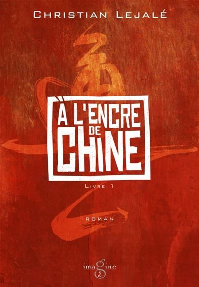 A l'encre de Chine Livre 1