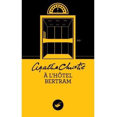 A l'hôtel Bertram (Nouvelle traduction révisée)