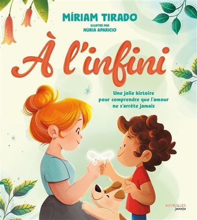 À l'infini Une jolie histoire pour comprendre que l'amour ne s'arrête jamais
