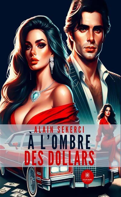 À l'ombre des dollars
