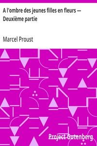 A l'ombre des jeunes filles en fleurs — Deuxième partie