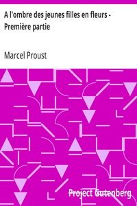 A l'ombre des jeunes filles en fleurs - Première partie