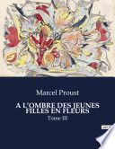 A L’OMBRE DES JEUNES FILLES EN FLEURS