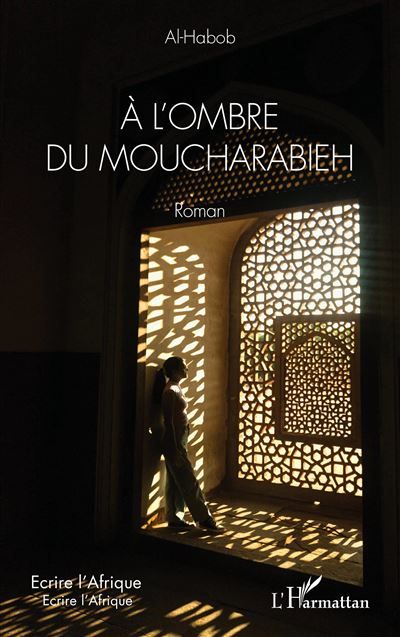 À l'ombre du moucharabieh