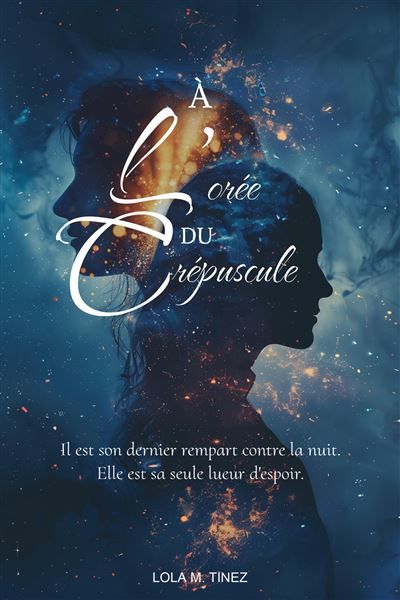 À l'orée du crépuscule Tome 1