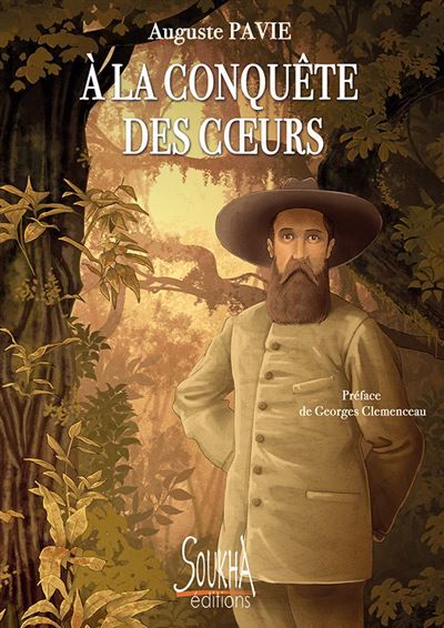 A la conquête des coeurs Le Pays des millions d'éléphants et du parasol blanc. Les Pavillons noirs. Déo-van-tri.