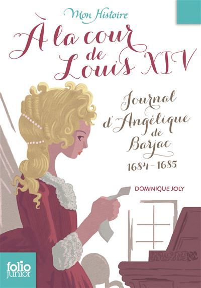 À la cour de Louis XIV Journal d'Angélique de Barjac, 1684-1685