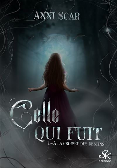 À la croisée des destins 1 Celle qui fuit