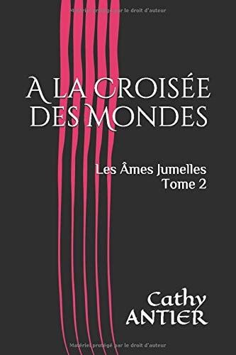 A la Croisée des Mondes