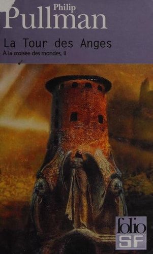 À la croisée des mondes La tour des anges