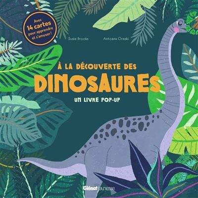 À la découverte des dinosaures - Un livre pop-up