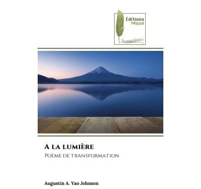 A la lumière Poème de transformation