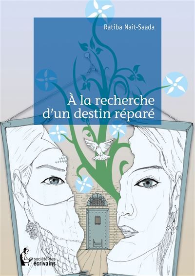 Couverture de À la recherche d'un destin réparé par Ratiba Nait-Saada