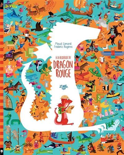 À la recherche de dragon rouge - Maud Lienard