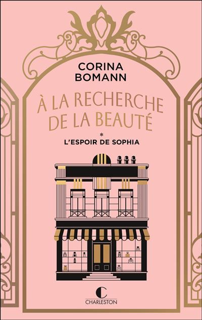 À la recherche de la beauté Tome 1 - L’espoir de Sophia - Corinna Gepner