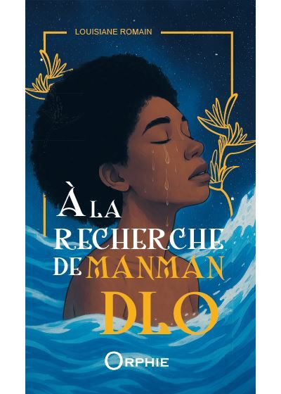 À la recherche de Manman Dlo