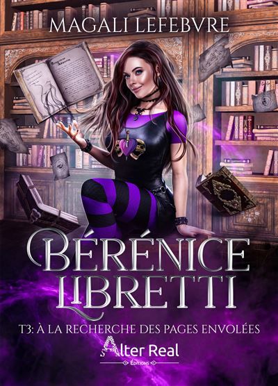 À la recherche des pages envolées Bérénice Libretti - T03
