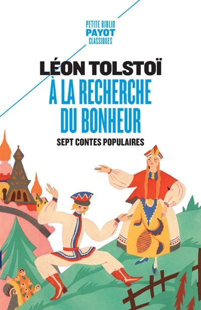 A la recherche du bonheur Sept contes populaires