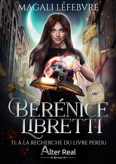 A la recherche du livre perdu Bérénice Libretti - T01