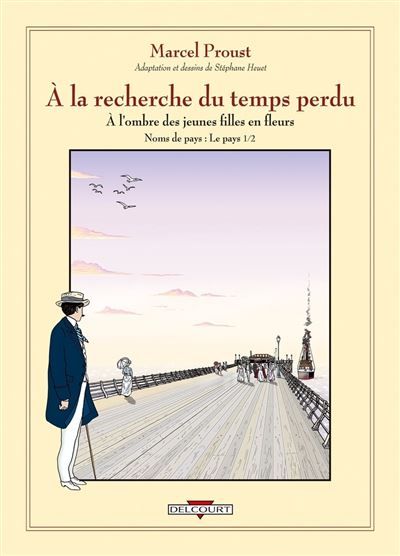 À la recherche du temps perdu T02 - À l'ombre des jeunes filles en fleurs À l'ombre des jeunes filles en fleurs - Première partie