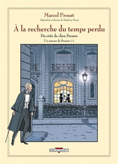 À la recherche du temps perdu T04 - Un amour de Swann - Première partie