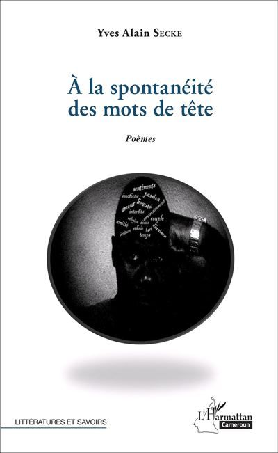 A la spontanéité des mots de tête Poèmes