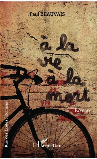 A la vie à la mort Roman